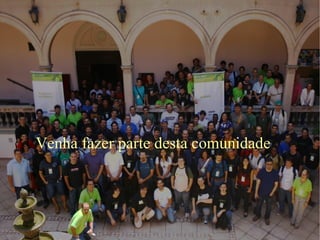 Venha fazer parte desta comunidade 