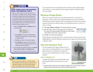 1
           UICKSTEPS                                                              You will also see how to create patterns from images or select Pattern Presets
2


     FINE-TUNING WITH THE SHARPEN,                                                from a library, to create stylized art from images using the Art History Brush,
     BLUR, AND SMUDGE TOOLS                                                       and crop images.
      When you edit an image, you often want to touch up
      small areas. For example, you can bring out an edge of
      an object that’s slightly blurred with the Sharpen tool.
                                                                             Remove Fringe Pixels
3




      You can also smudge or blur an area that you want to                        When you copy the contents of an anti-aliased selection to a new layer or
      de-emphasize. Since these tools use the same brush                          document, a fringe or halo of the original background color is often retained.
      tips as the painting tools to change image areas, you                       The Defringe command replaces the color of edge pixels with the color of pixels
      have available controls such as opacity of the brush,                       inside the selection (or inside the edge of nontransparent pixels on a layer). To
      brush size, mode, strength, and so on.
4




                                                                                  remove a fringe:
       1. Select the Sharpen, Blur, or Smudge tool from
           the Tools panel:
                                                                                  1. Click Layer | Matting | Defringe. The Defringe dialog box appears.
                                                                                  2. Type the width in pixels of the colored halo to be replaced.
                                                                                      For a photo that’s approximately 2500 pixels on a side, usually
5




                                                                                      1-pixel width will do the trick, 3 pixels at most.
           • Click Sharpen to increase contrast between                           3. Click OK. The colored halo disappears.
              dissimilarly colored pixels in an area, making
                                                                                  If the Defringe command replaces the color of too many or too few pixels, press
              the edges sharper.
                                                                                  CTRL/CMD+Z to undo the Defringe command and try again, this time specifying
6




           • Click Blur to soften or blur the area stroked.                       a different width.
           • Click Smudge to drag color from one area to
              another (much like smearing wet paint) as you
              stroke, evening out blemishes.                                 Use the Gradient Tool
7




       2. In the Options bar, specify the values in the Brush                     Use the Gradient tool to apply a blend of two or
           Size, Brush Tip, Mode, and Strength fields.                            more colors to a background layer or to a selection.
       3. Drag the tool over the area you want to touch up.                       Figure 8-8 shows an example of a gradient fill.
                                                                                  You can select a gradient preset or create a custom
8
8




                                                                                  gradient.
                                                                             APPLY A GRADIENT FILL
           TIP                                                                    To apply the gradient, you select the pattern and
      When you use the Smudge tool, it normally uses the                          then drag the pointer across the area you want
9




      color beneath the brush tip where you make your initial                                                                                      Figure 8-8: A gradient fill can
                                                                                  to fill:                                                         create interesting effects.
      click point to smudge. If you click the Finger Painting
      option, the foreground color will be used to smudge.                        1. Select the layer to which you want to apply the gradient fill. You can also use one of the
                                                                                      selection tools to select the area to which you want to apply the fill.
10




     186
     186          Photoshop CS4 QuickSteps to Making Local Adjustments with the Tools Panel
                  PC QuickSteps    Getting    Know Your PC
 