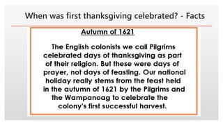 Click to edit Master text styles
When was first thanksgiving celebrated? - Facts
 