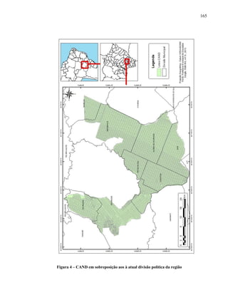 165
Figura 4 – CAND em sobreposição aos à atual divisão política da região
 