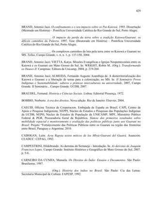 COLONIALISMO, TERRITÓRIO E TERRITORIALIDADE: a luta pela terra dos Guarani e Kaiowa em Mato Grosso do Sul