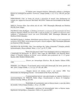 COLONIALISMO, TERRITÓRIO E TERRITORIALIDADE: a luta pela terra dos Guarani e Kaiowa em Mato Grosso do Sul