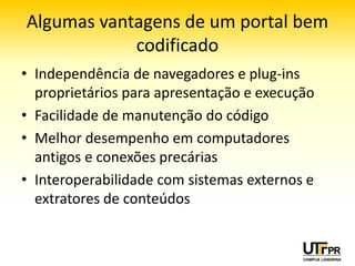 Diretrizes dadas pelo Guia de
        Administração
            1. O foco é o cidadão;
            2. Manter recursos
               adequados e objetivos
               definidos;
            3. Avaliar
               constantemente a
               eficácia;
            4. Localização facilitada
               do sítio e conteúdo;
 