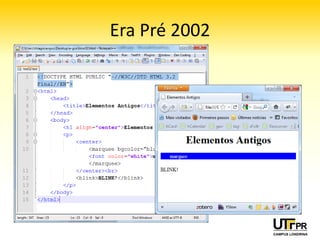 Era Pré 2002
 