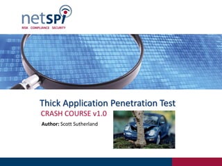 Thick Application Penetration Testing: Crash Course | PDF