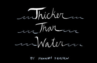 "Thicker than Water"