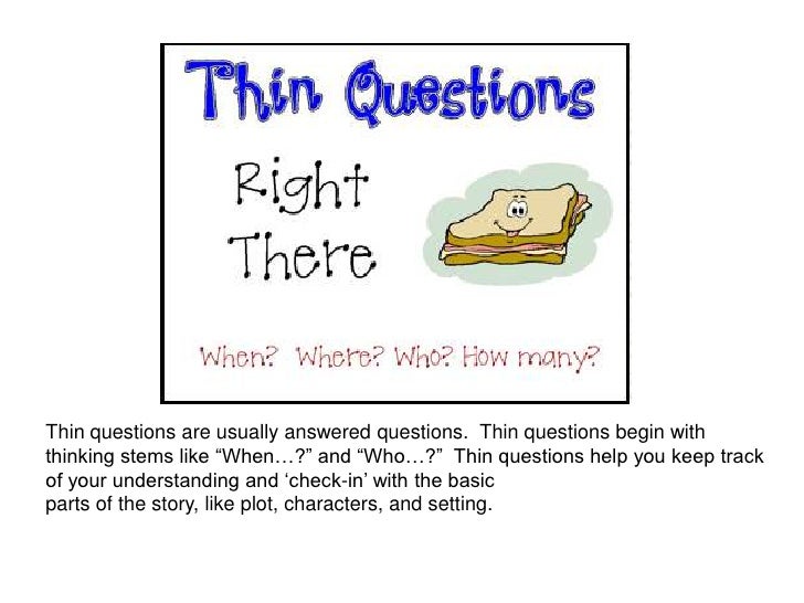 Thick vs Thin ?s