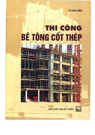 Thi công bê tông cốt thép toàn khối-Lê Văn Kiêm