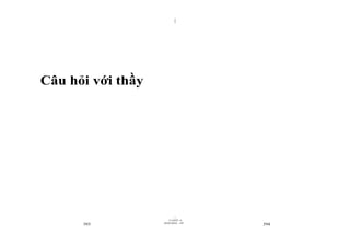 |
|
11/10/97 -4
393 28/03/2010 - 197
394
Câu hỏi với thầy
 