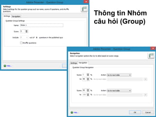 Thông tin Nhóm
câu hỏi (Group)
 