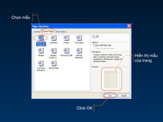 Chọn mẫu
Hiển thị mẫu
của trang
Click OK
 
