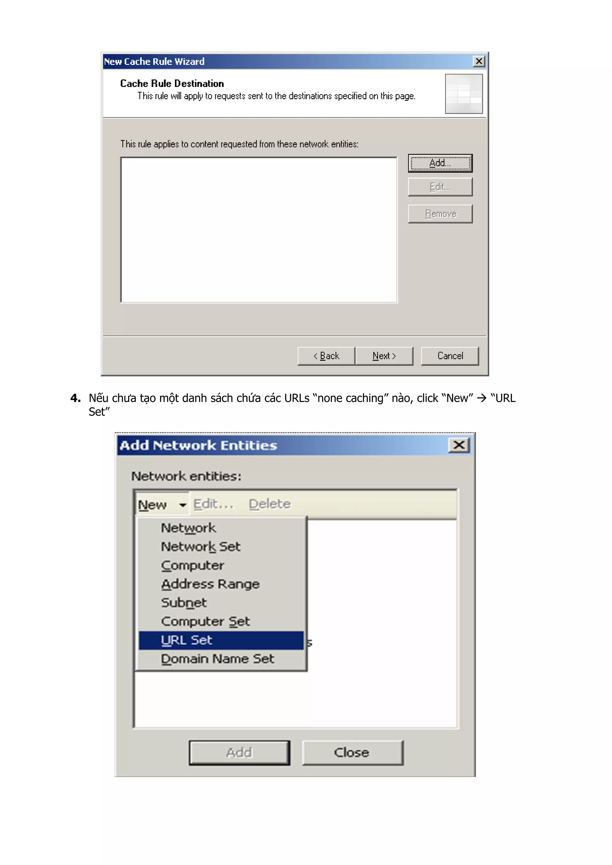 4. Nếu chưa tạo một danh sách chứa các URLs “none caching” nào, click “New” “URL
Set”
 
