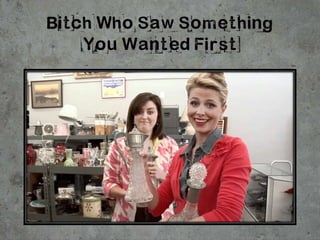 Bitch Who Saw Something
You Wanted First
 