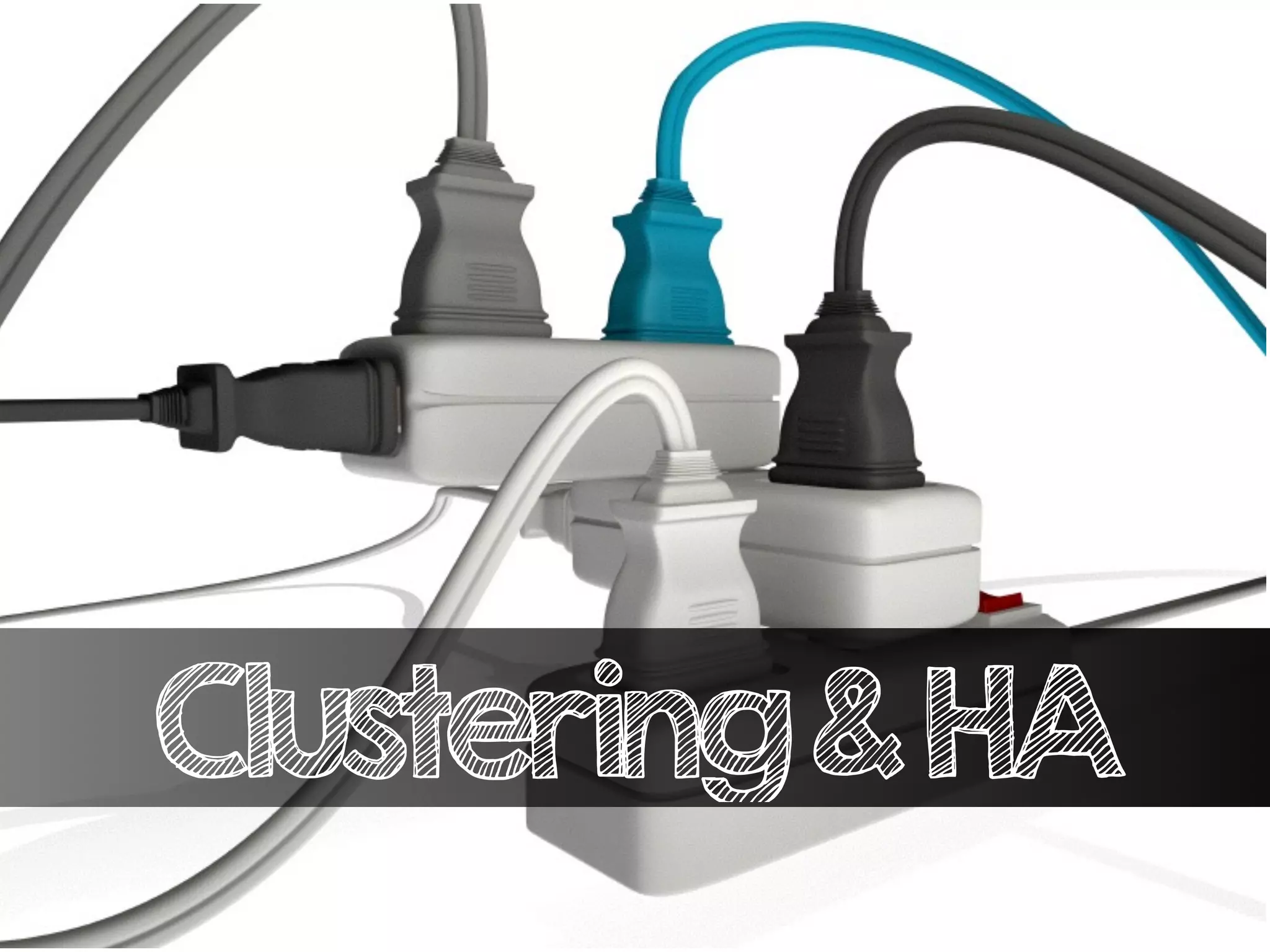 Clustering&HA