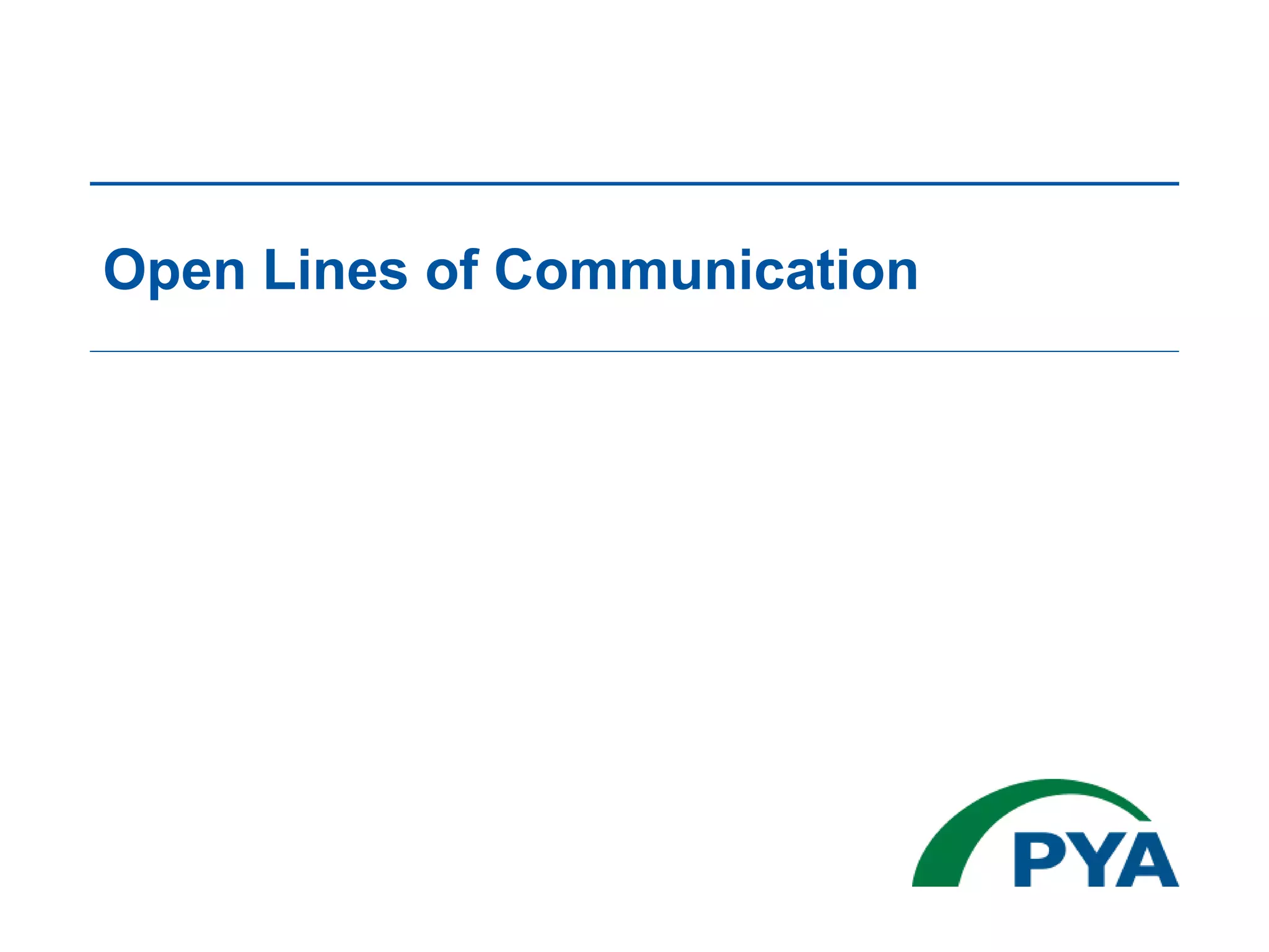 Open Lines of Communication
 
