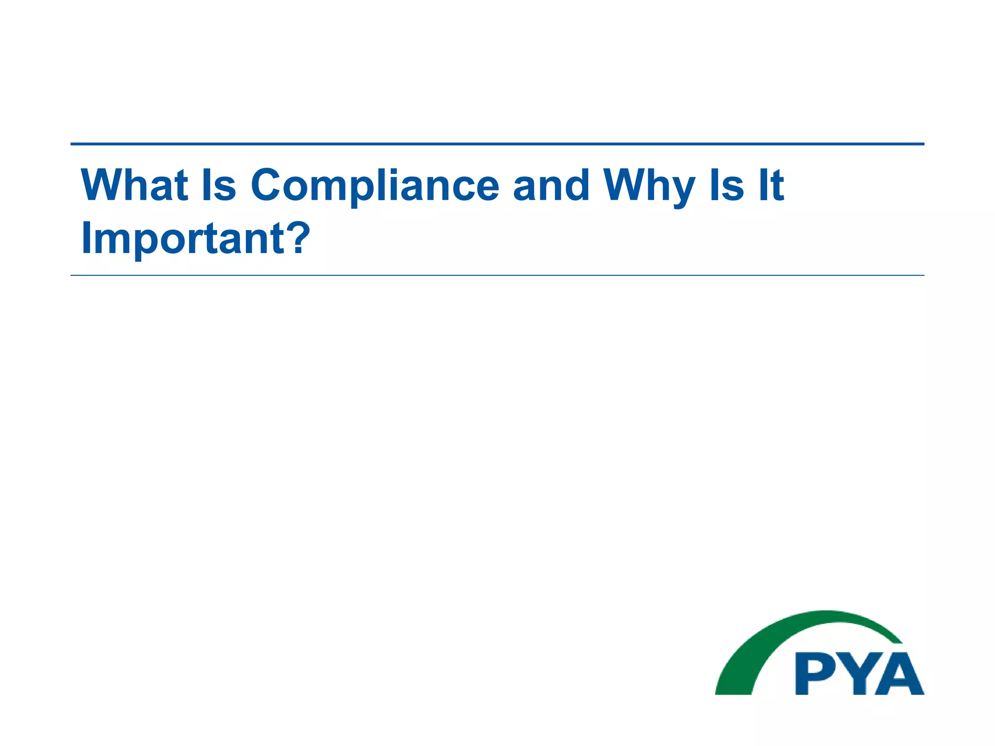 What Is Compliance and Why Is It
Important?
 