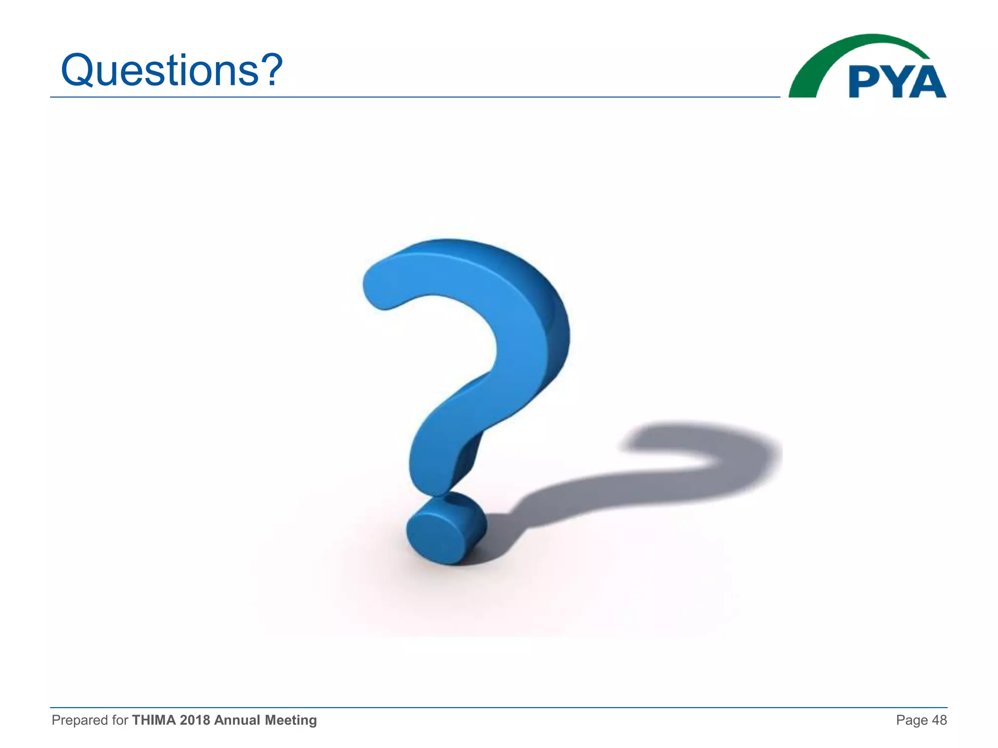 Prepared for THIMA 2018 Annual Meeting Page 48
Questions?
 