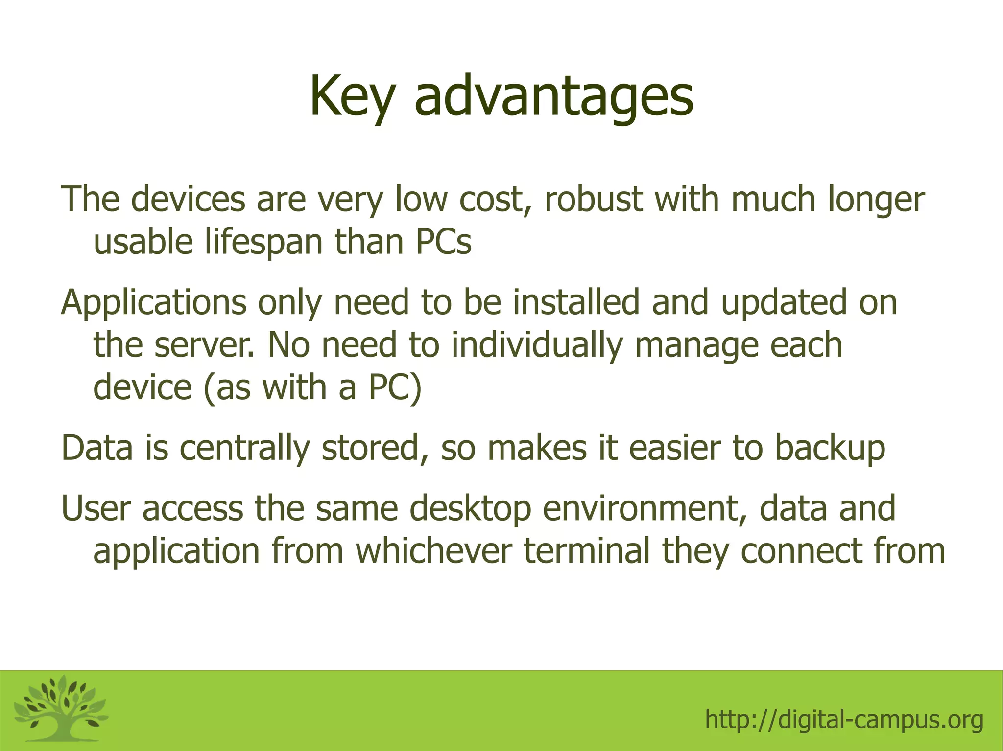 The server provides all the applications, data and processing, none of this is done on the terminal itself 
