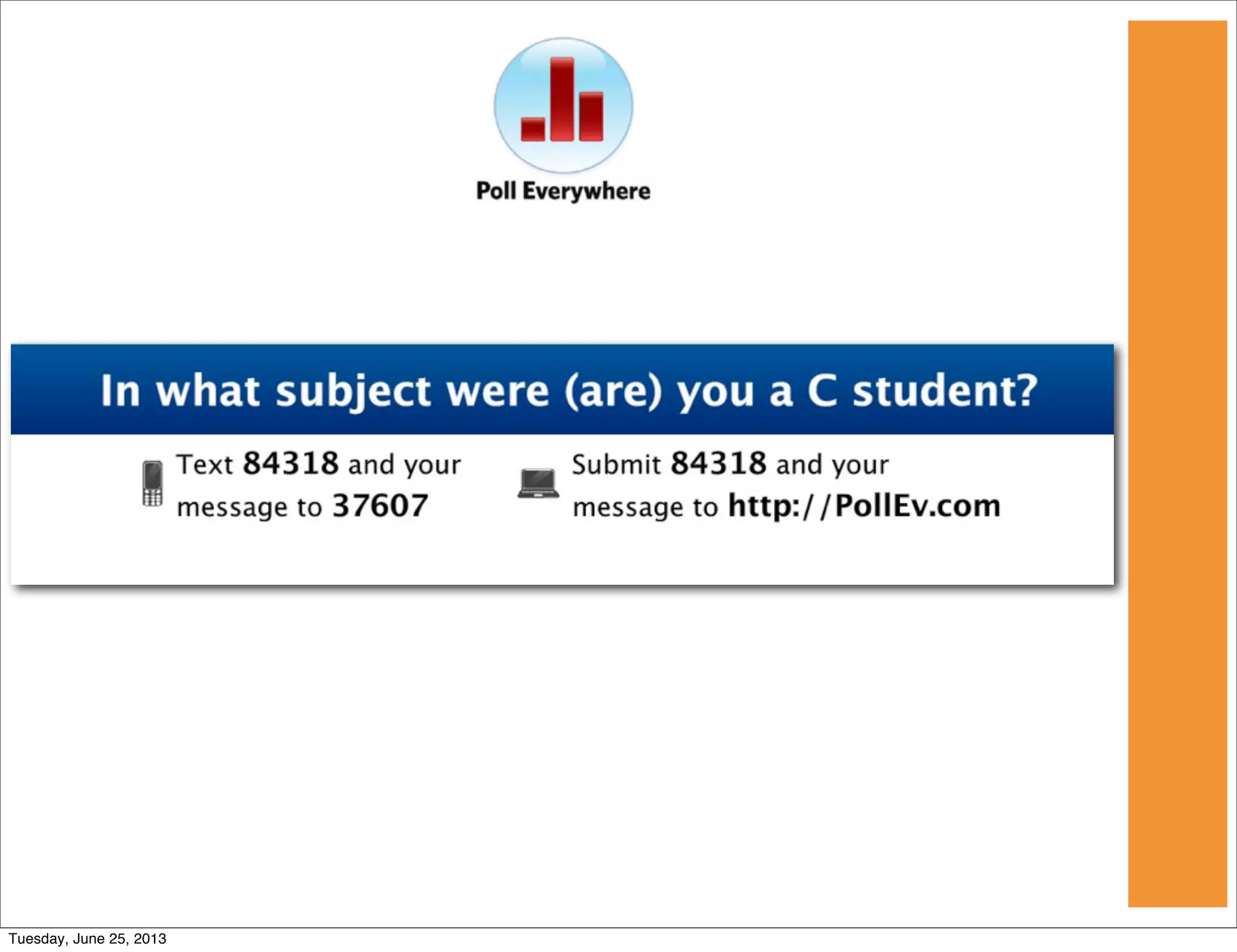 Tuesday, June 25, 2013
 