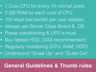 Silly 
Mistakes 
Small mistakes, big disasters 
A bad Power supply, or chassis or air conditioning, 
Earthing (ground) can create big disaster 
 