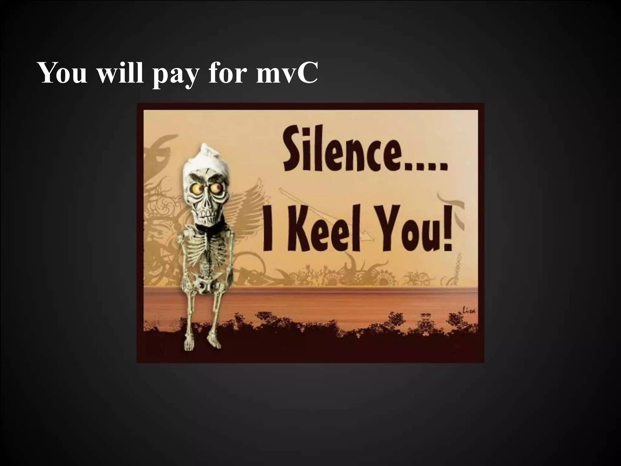 You will pay for mvC
 