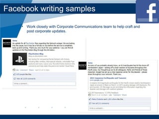 Facebook writing samples Work closely with Corporate Communications team to help craft and  post corporate updates. 