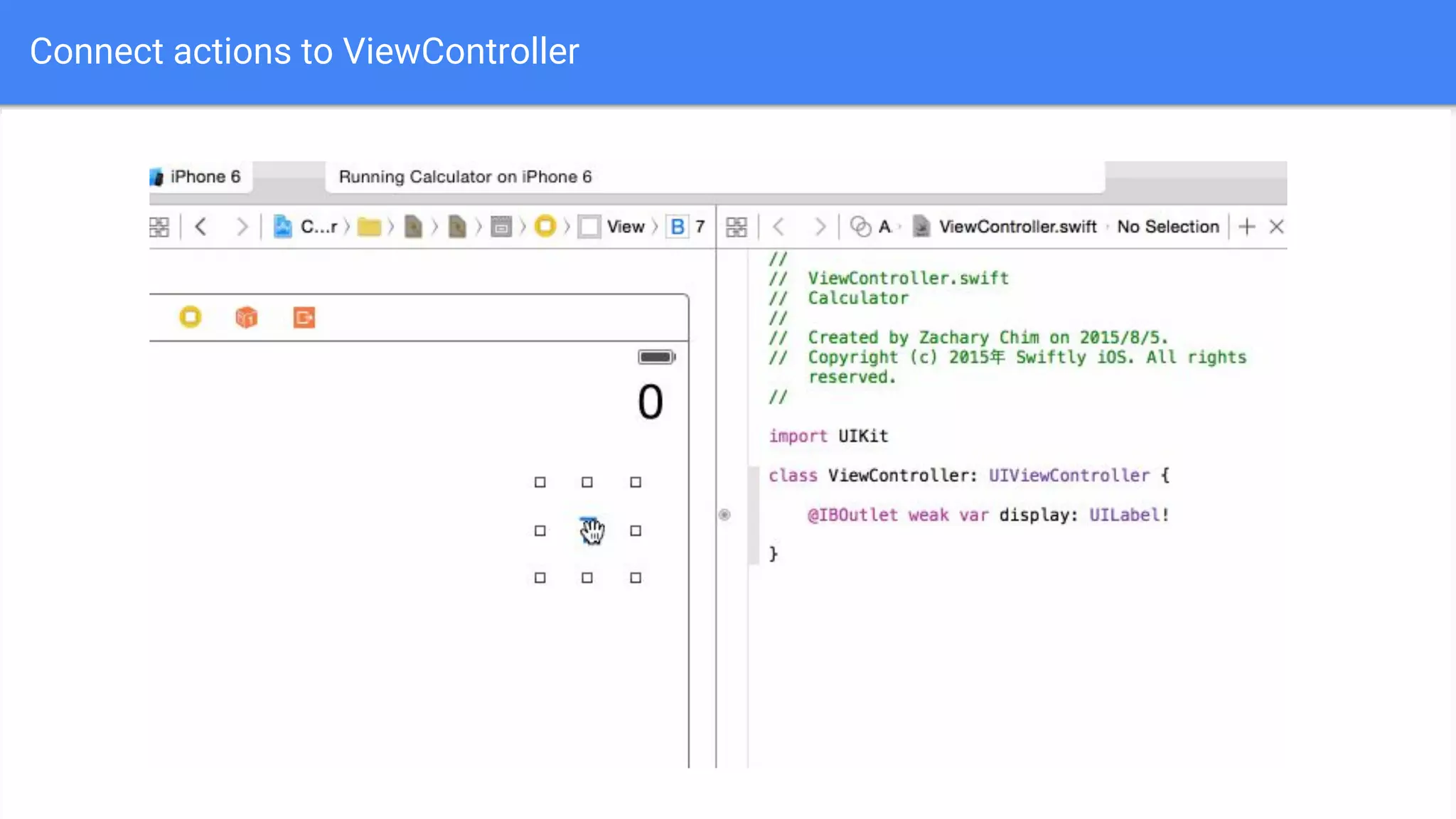 Connect actions to ViewController
 