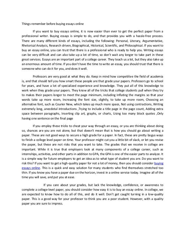 Things To Remember Before Buying Essays Online Things Remember Before Buying Essays Online If You Want To Buy Essays Online It Is English Short Essays also Essay On Modern Science Argument Essay Sample Papers