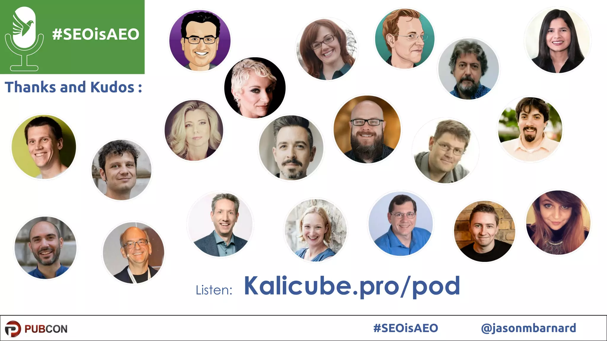 5#SEOisAEO @jasonmbarnard
Listen: Kalicube.pro/pod
Thanks and Kudos :
 