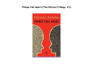 Things Fall Apart (The African Trilogy, #1)
Things Fall Apart (The African Trilogy, #1)
 