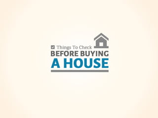 Things To Check Before Buying A House