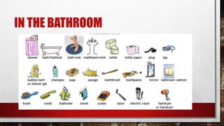 IN THE BATHROOM
 