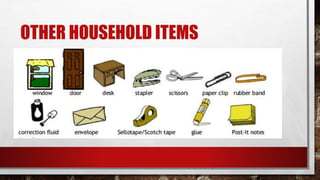 OTHER HOUSEHOLD ITEMS
 