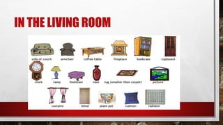 IN THE LIVING ROOM
 