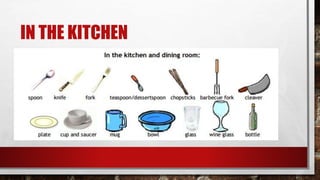 IN THE KITCHEN
 