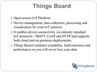 Introduction to Things board (An Open Source IoT Cloud Platform) | PPTX