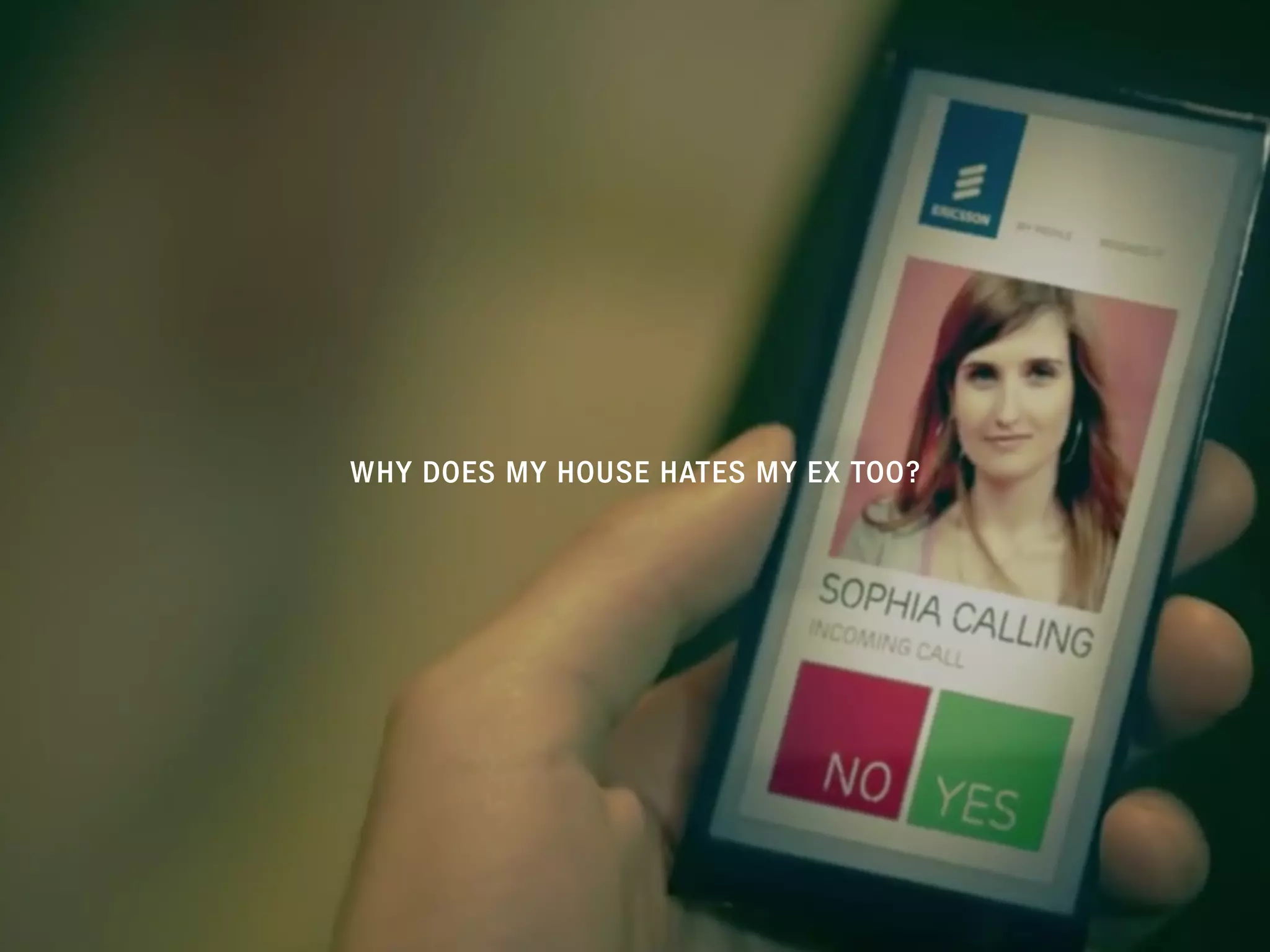 WHY DOES MY HOUSE HATES MY EX TOO?
 