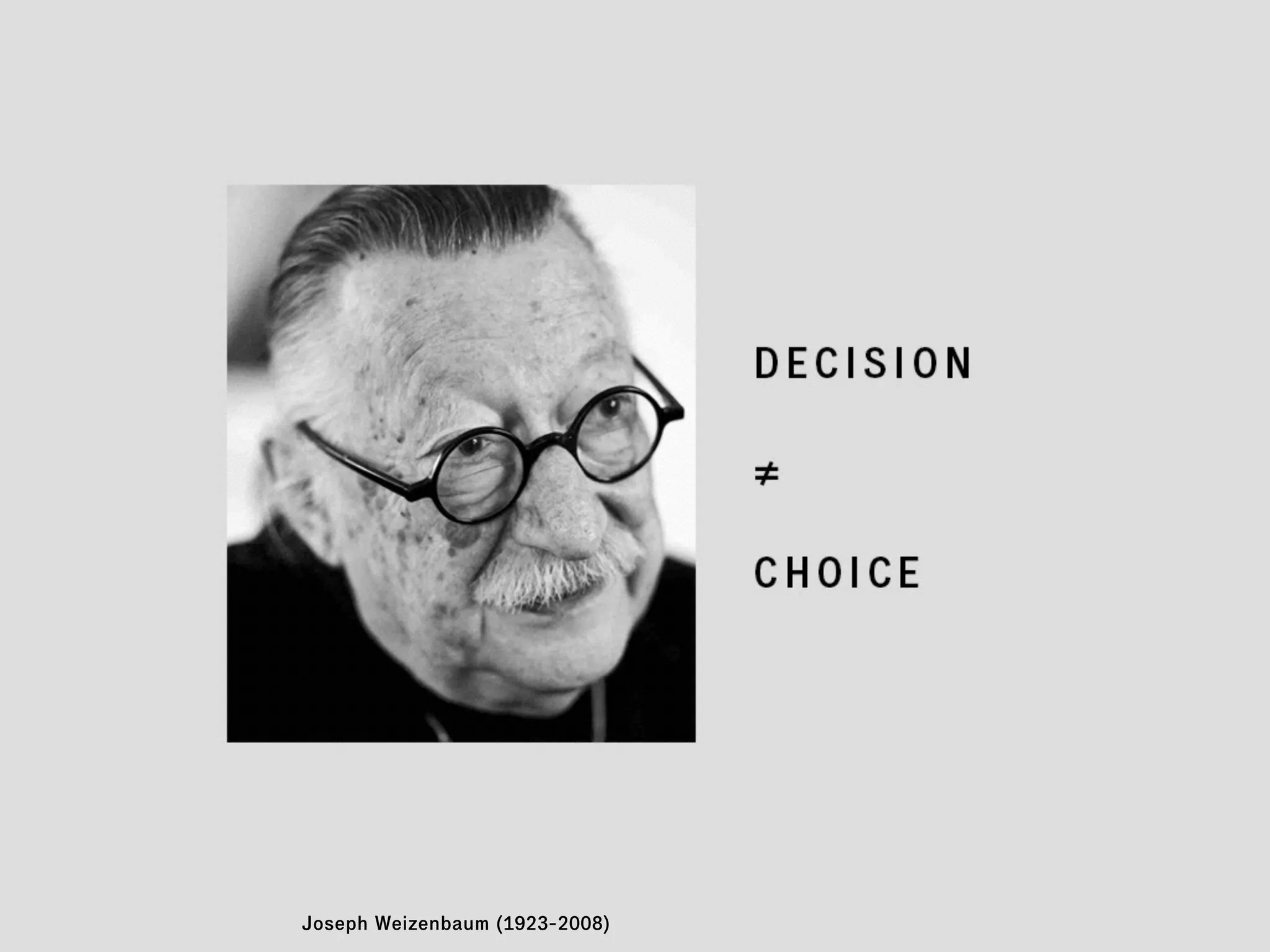 Joseph Weizenbaum (1923-2008)
 