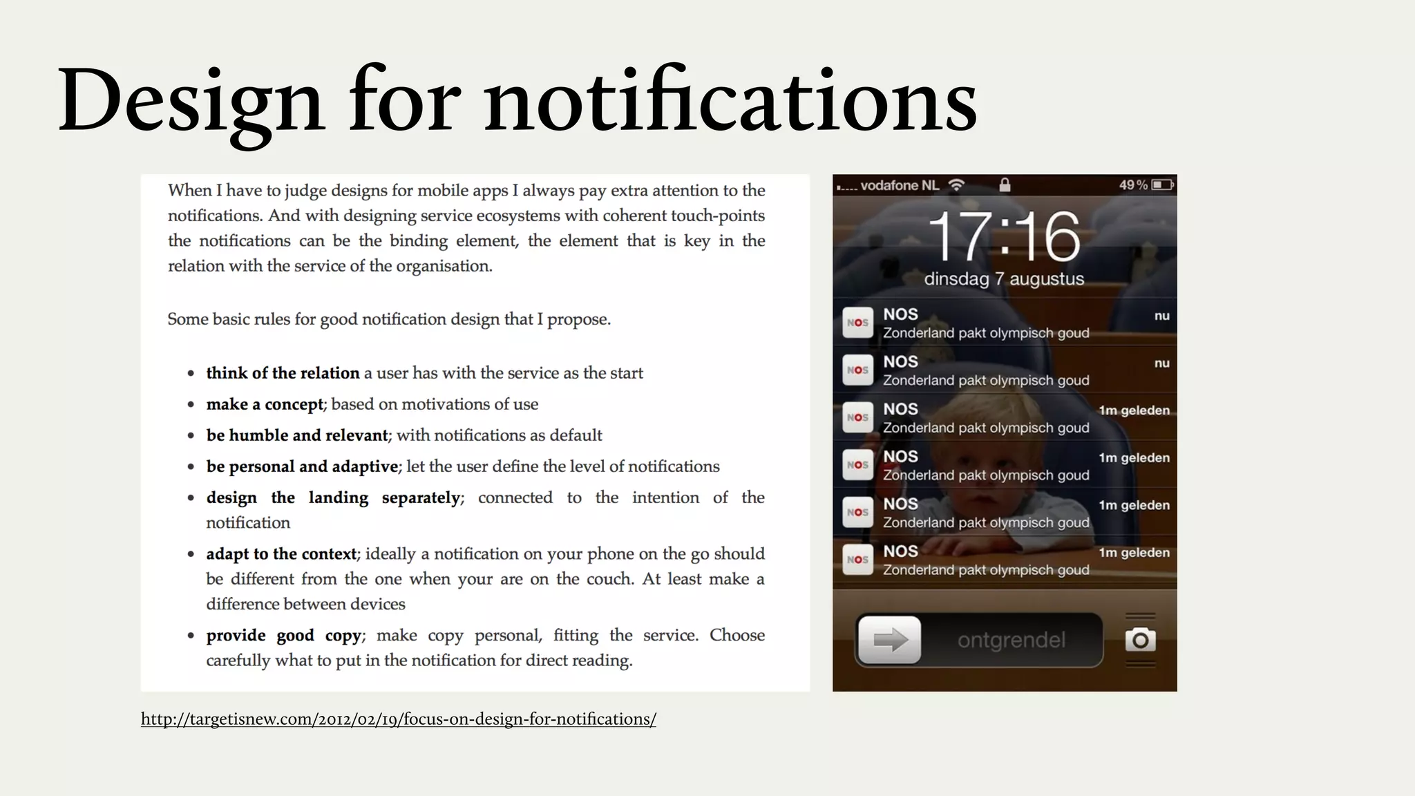 Design for notiﬁcations
http://targetisnew.com/2012/02/19/focus-on-design-for-notiﬁcations/
 