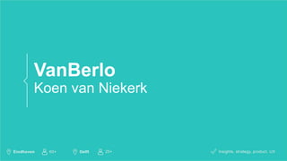 VanBerlo
Koen van Niekerk
 