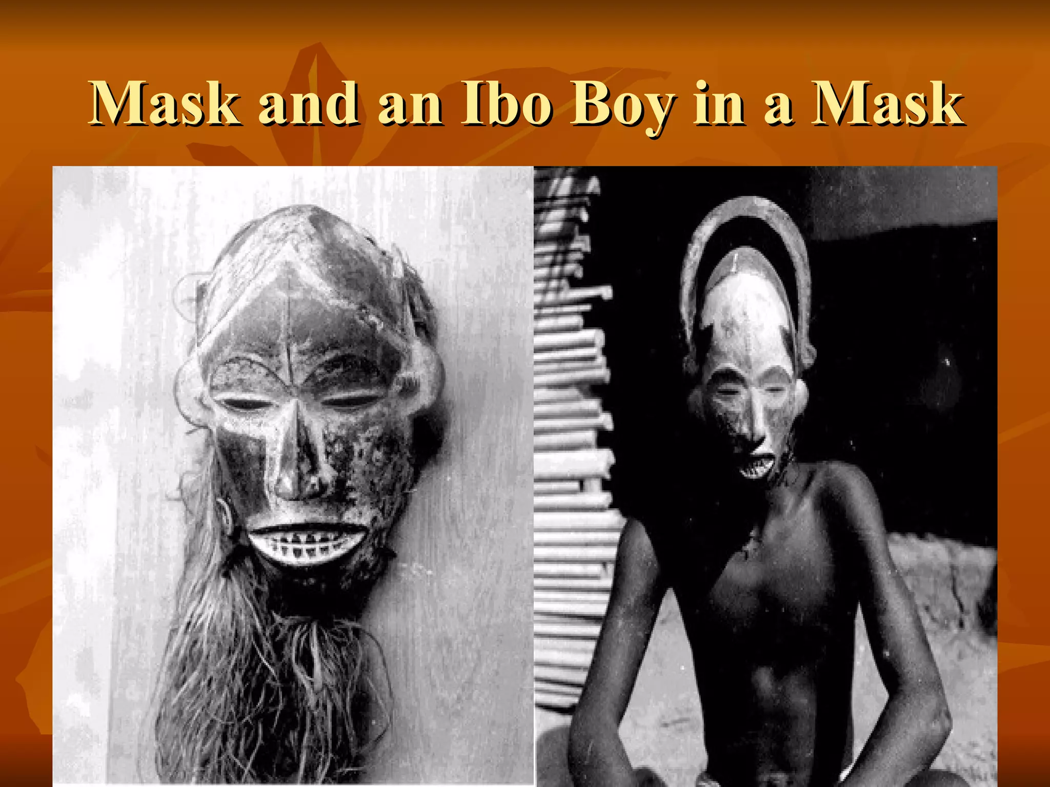 Mask and an Ibo Boy in a Mask 