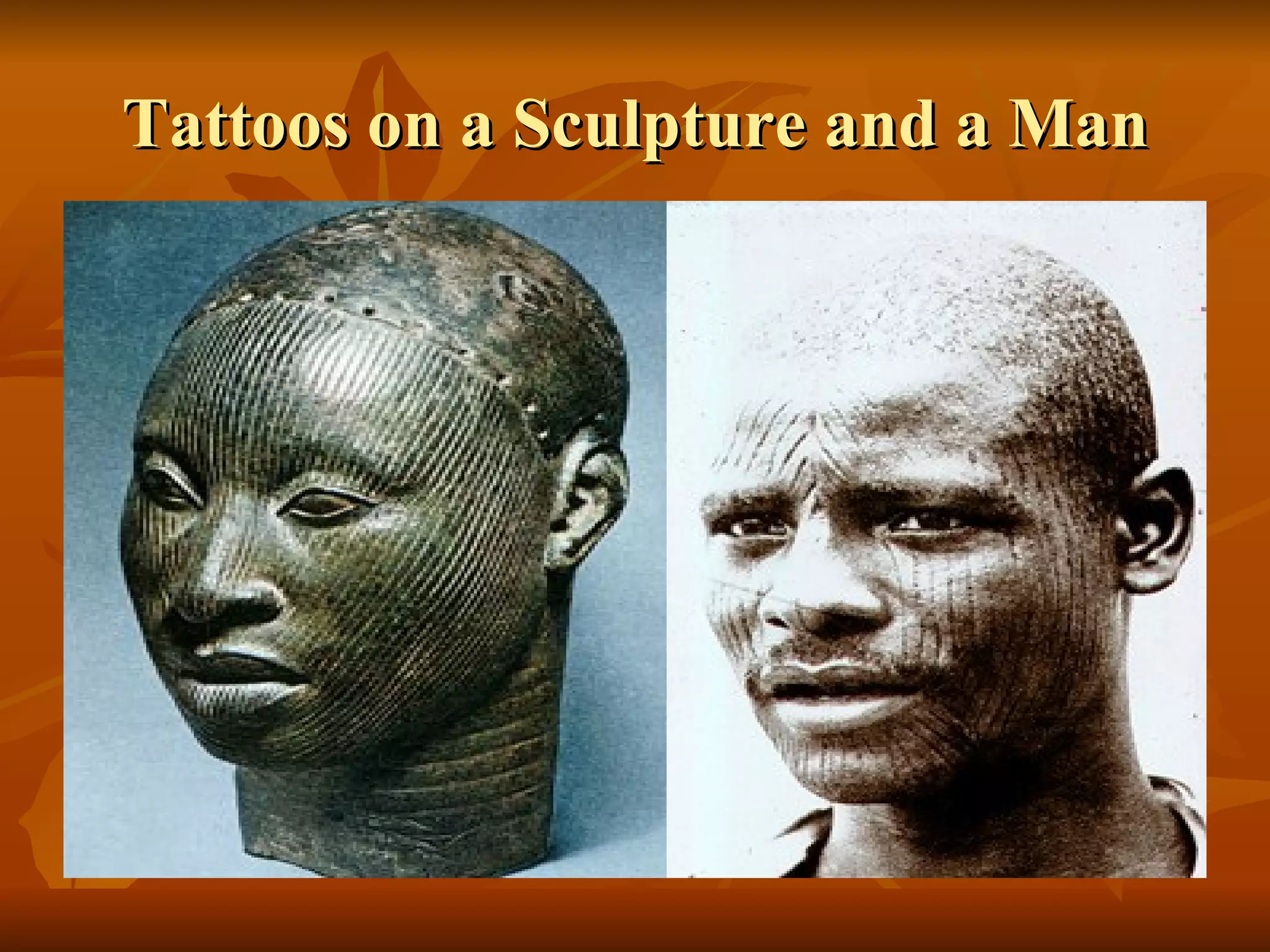 Tattoos on a Sculpture and a Man 