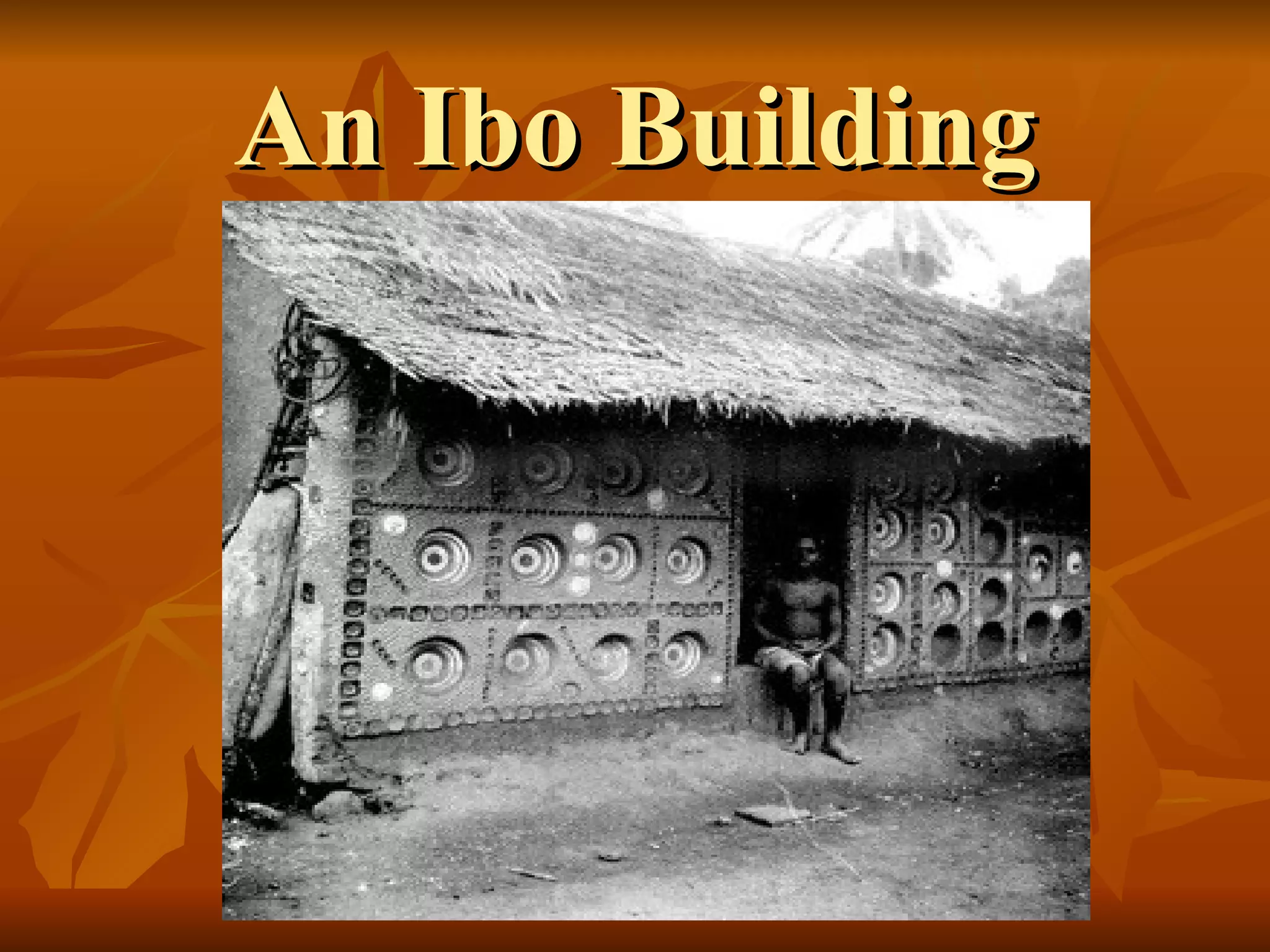 An Ibo Building 