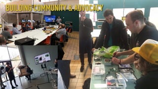 BUILDING COMMUNITY & ADVOCACY
 