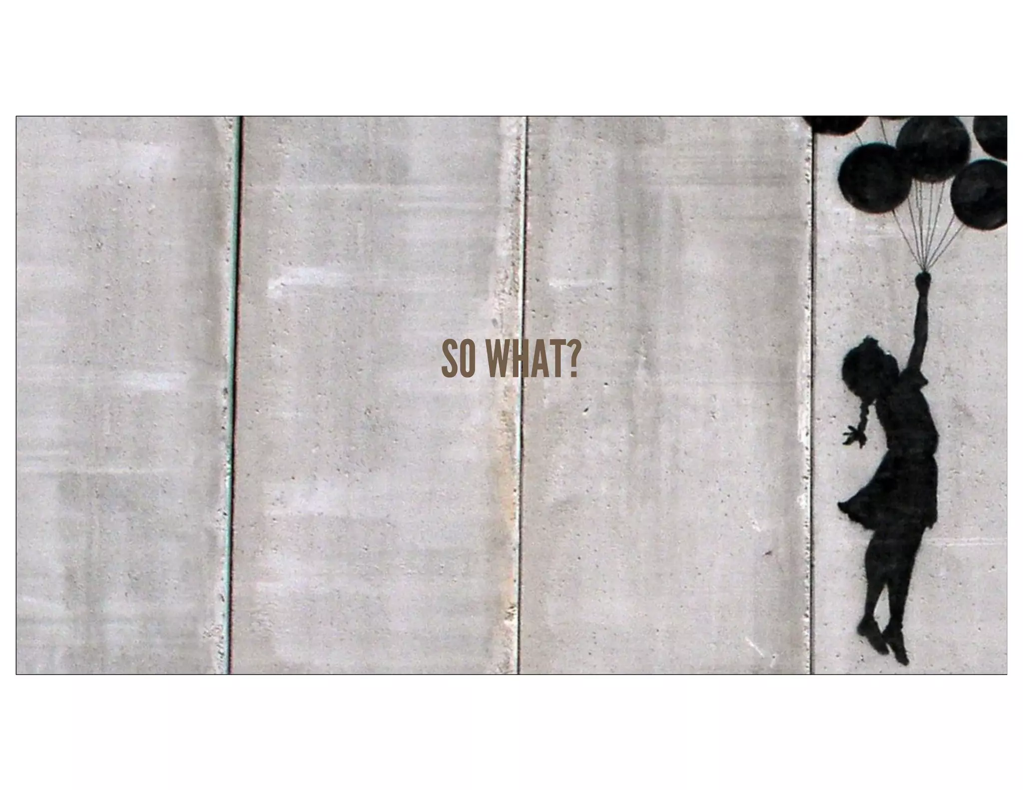 RussUnger | @russu|GECapitalAmericas
SO WHAT?
 