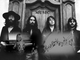 MUSIC
 