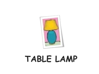 TABLE LAMP