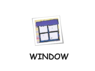 WINDOW