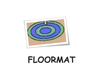 FLOORMAT