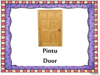 Pintu
Door
 